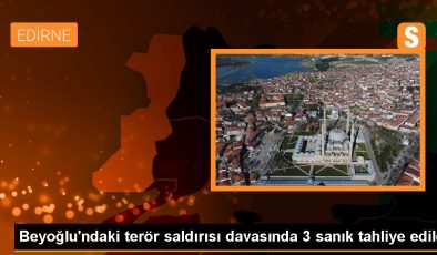 İstanbul Beyoğlu’nda düzenlenen terör saldırısında 3 sanık tahliye edildi